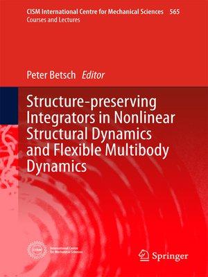 cover image of Structure-preserving Integrators in Nonlinear Structural Dynamics and Flexible Multibody Dynamics